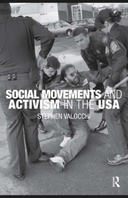 Stephen Valocchi - Social Movements and Activism in the USA, E-bok