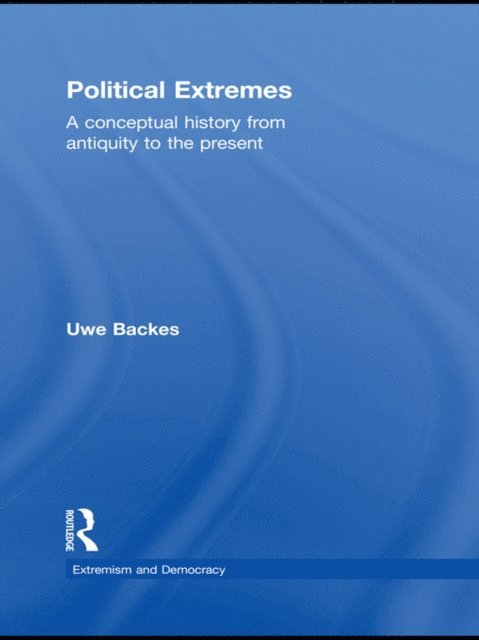 Uwe Backes - Political Extremes, E-bok