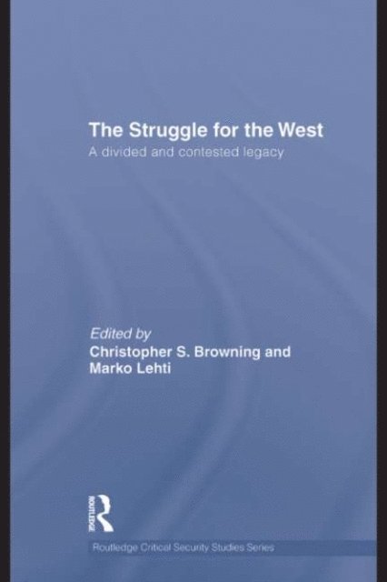 Marko Lehti, Christopher Browning - Struggle for the West, E-bok