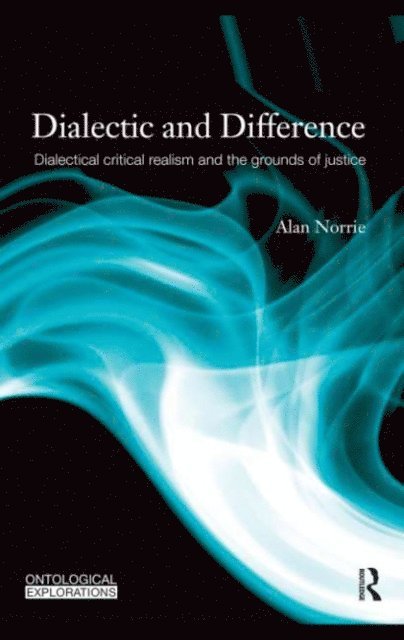 Alan Norrie - Dialectic and Difference, E-bok