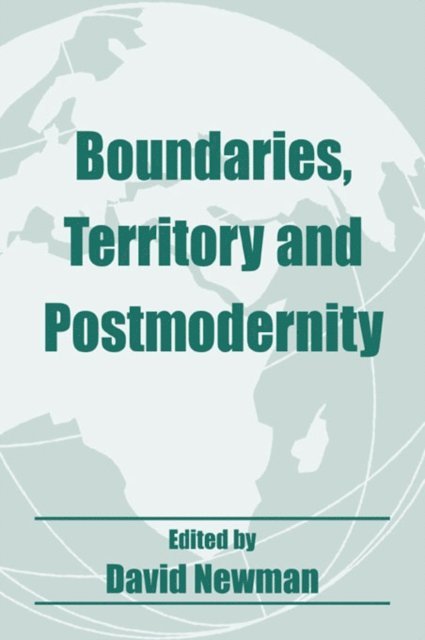 David Newman - Boundaries, Territory and Postmodernity, E-bok