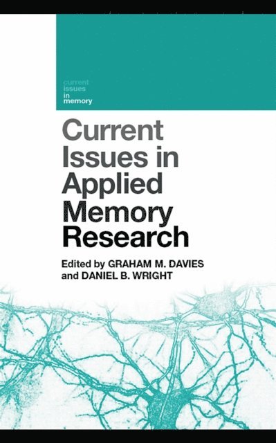 Daniel B. Wright, Graham M. Davies - Current Issues in Applied Memory Research, E-bok