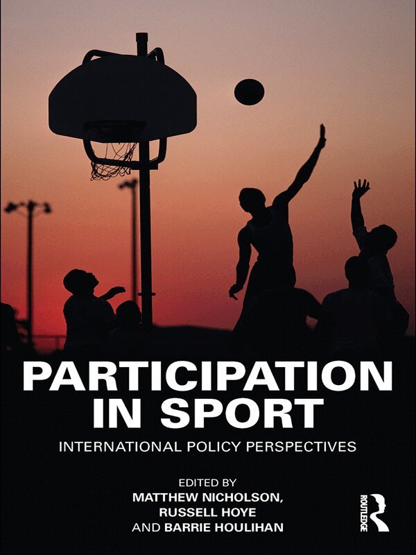 Matthew Nicholson, Russell Hoye, Barrie Houlihan - Participation in Sport, E-bok