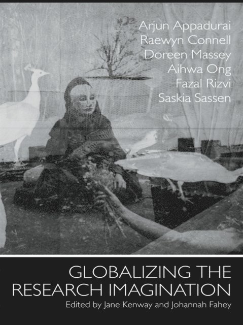 Johannah Fahey, Jane Kenway - Globalizing the Research Imagination, E-bok