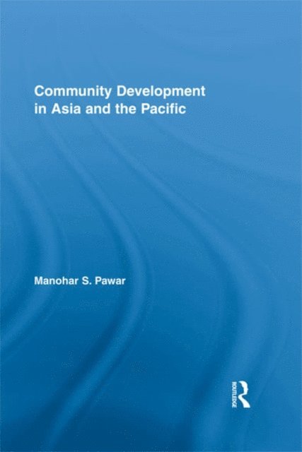 Manohar S. Pawar - Community Development in Asia and the Pacific, E-bok