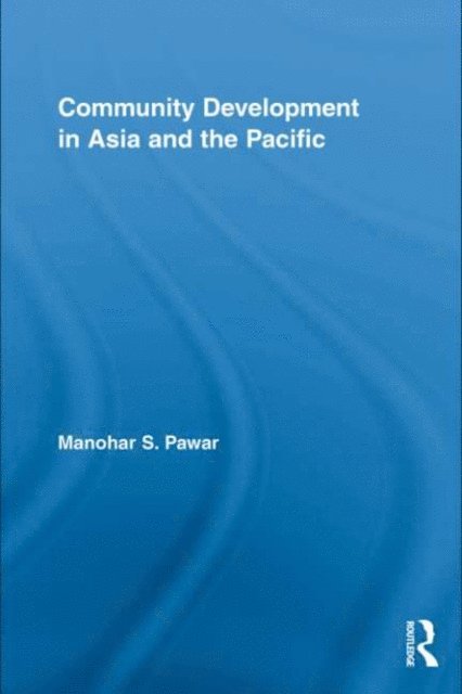 Manohar S. Pawar - Community Development in Asia and the Pacific, E-bok