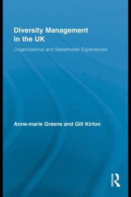 Gill Kirton, Anne-marie Greene - Diversity Management in the UK, E-bok