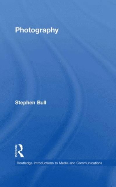 Stephen Bull - Photography, E-bok