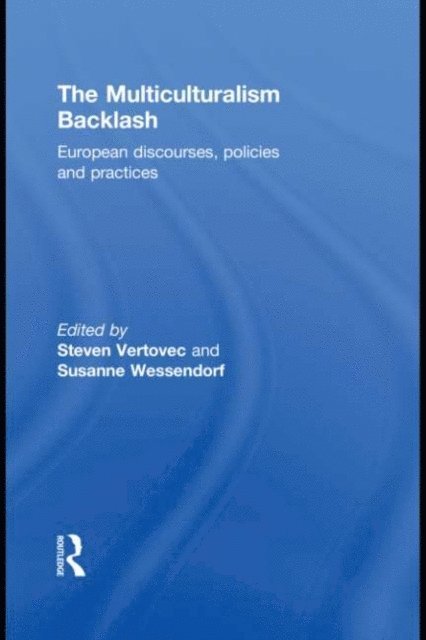 Susanne Wessendorf, Steven Vertovec - Multiculturalism Backlash, E-bok
