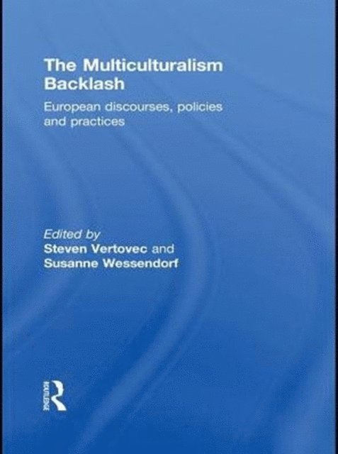 Susanne Wessendorf, Steven Vertovec - Multiculturalism Backlash, E-bok