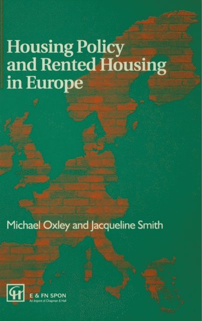 Michael Oxley - Housing Policy and Rented Housing in Europe, E-bok