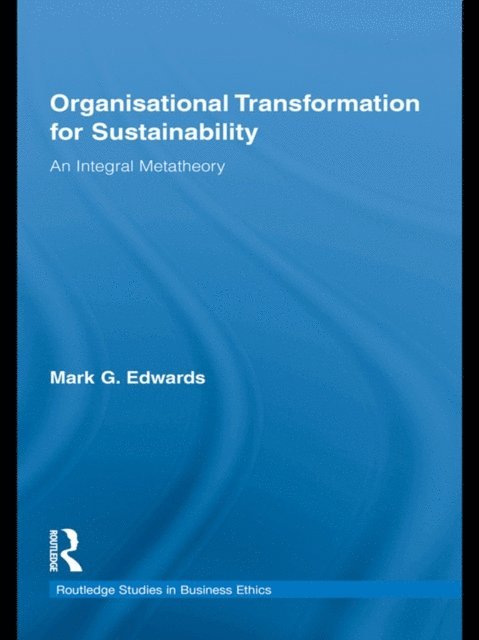 Mark Edwards - Organizational Transformation for Sustainability, E-bok