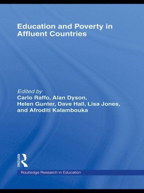 Afroditi Kalambouka, Lisa Jones, Dave Hall, Helen Gunter, Alan Dyson, Carlo Raffo - Education and Poverty in Affluent Countries, E-bok