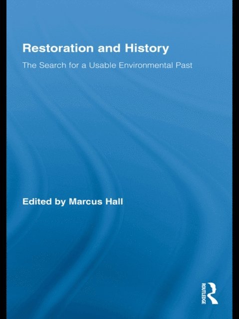 Marcus Hall - Restoration and History, E-bok