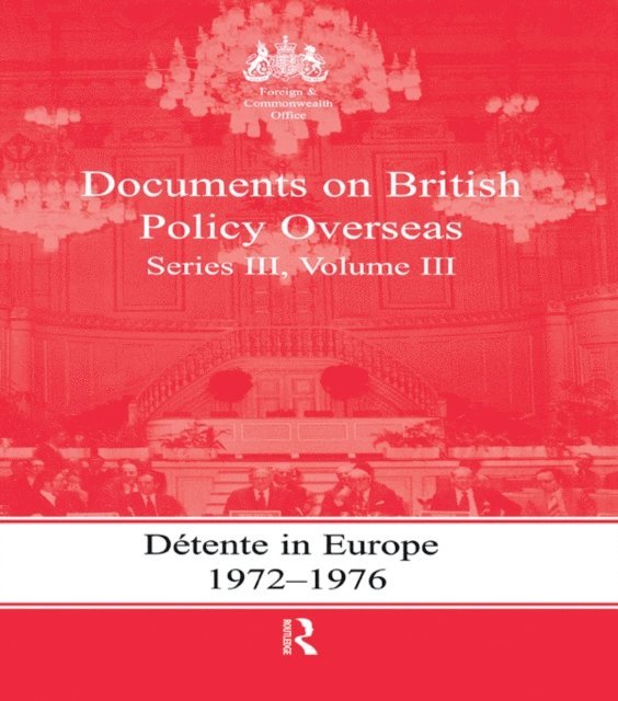 Keith A. Hamilton, Gill Bennett - Detente in Europe, 1972-1976, E-bok
