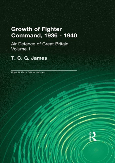 T.C.G. James, Sebastian Cox - Growth of Fighter Command, 1936-1940, E-bok
