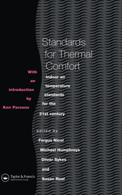 O. Sykes, S. Roaf, F. Nicol, M. Humphreys - Standards for Thermal Comfort, E-bok