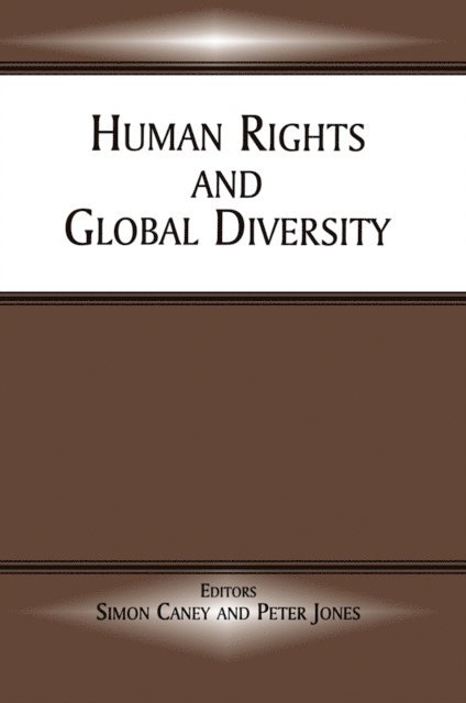 Peter Jones, Simon Caney - Human Rights and Global Diversity, E-bok