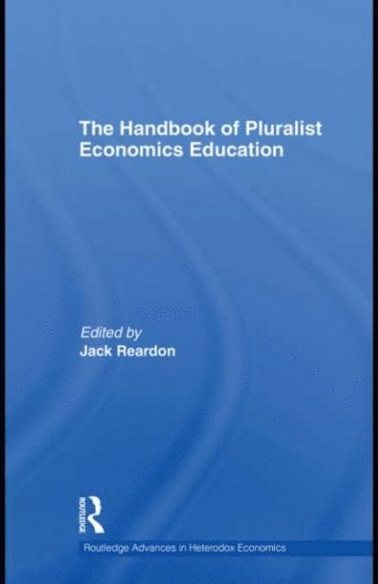 Jack Reardon - Handbook of Pluralist Economics Education, E-bok