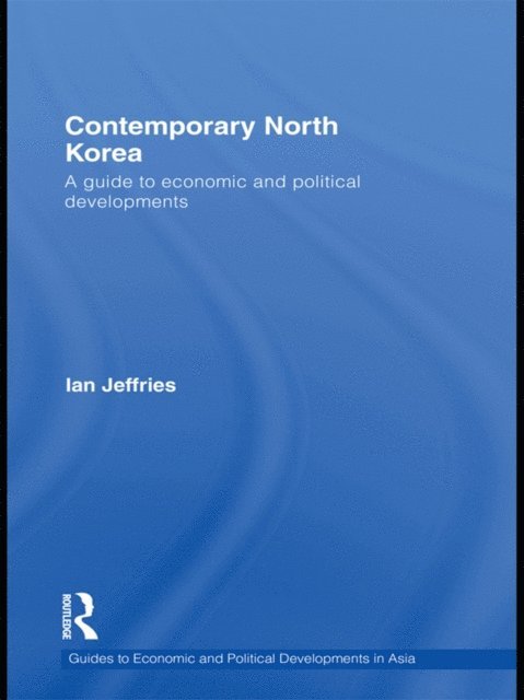 Ian Jeffries - Contemporary North Korea, E-bok