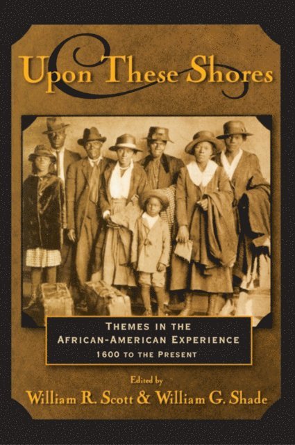 William G. Shade, William R. Scott - Upon these Shores, E-bok