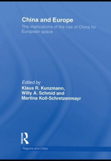 Martina Koll-Schretzenmayr, Willy A Schmid, Klaus Kunzmann - China and Europe, E-bok