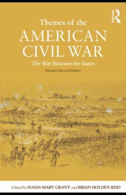Brian Holden-Reid, Susan-Mary Grant - Themes of the American Civil War, E-bok