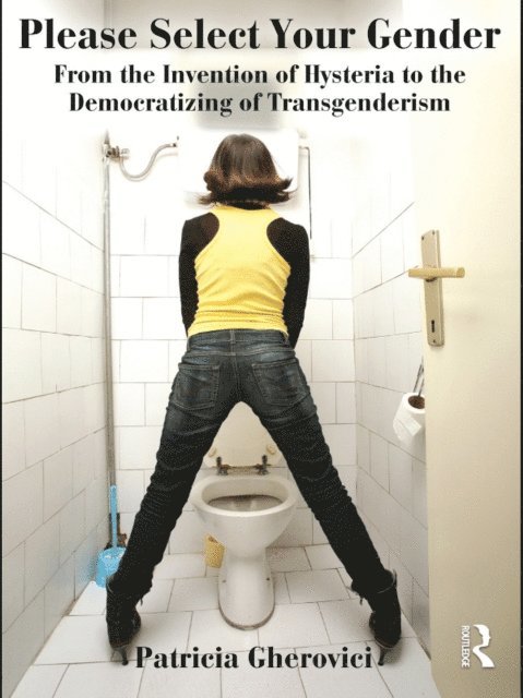 Patricia Gherovici - Please Select Your Gender, E-bok