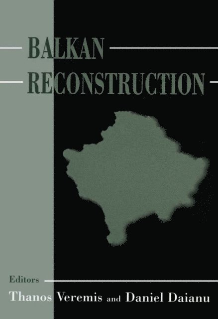 Thanos Veremis, Daniel Daianu - Balkan Reconstruction, E-bok