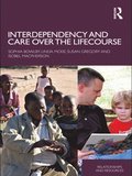 Interdependency and Care over the Lifecourse
