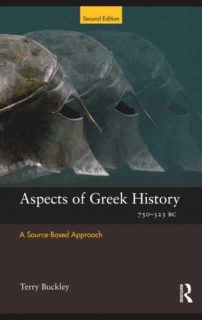 Terry Buckley - Aspects of Greek History 750-323BC, E-bok