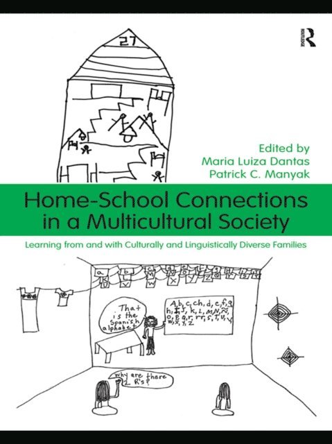 Patrick C. Manyak, Maria Luiza Dantas - Home-School Connections in a Multicultural Society, E-bok
