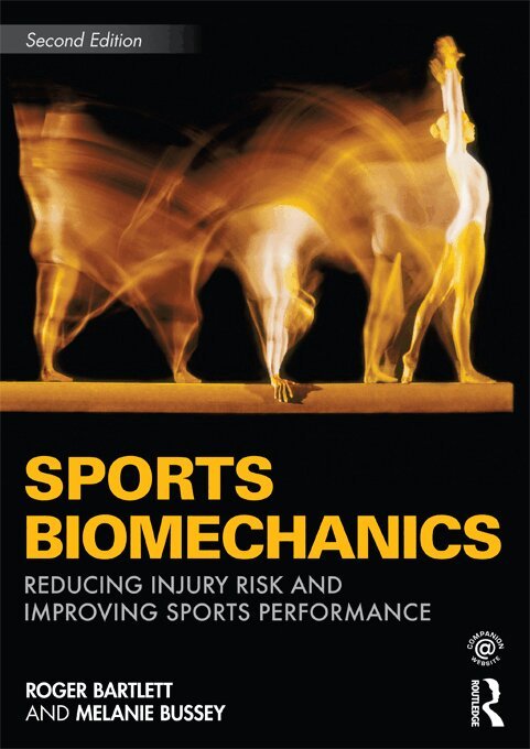 Roger Bartlett, Melanie Bussey - Sports Biomechanics, E-bok