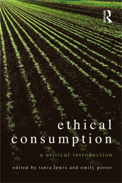 Emily Potter, Tania Lewis - Ethical Consumption, E-bok