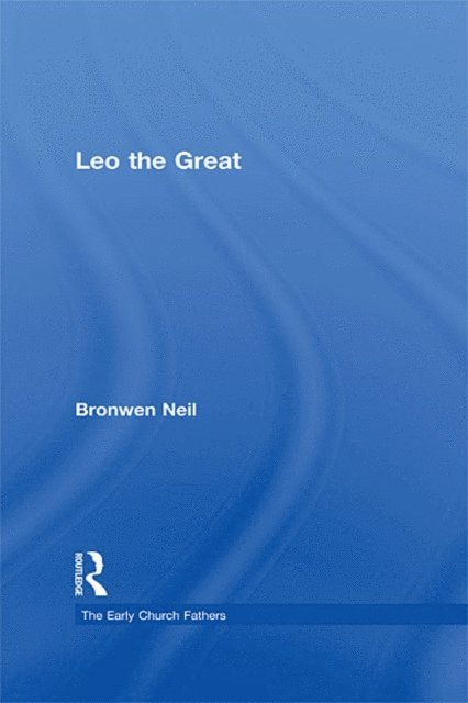 Bronwen Neil - Leo the Great, E-bok