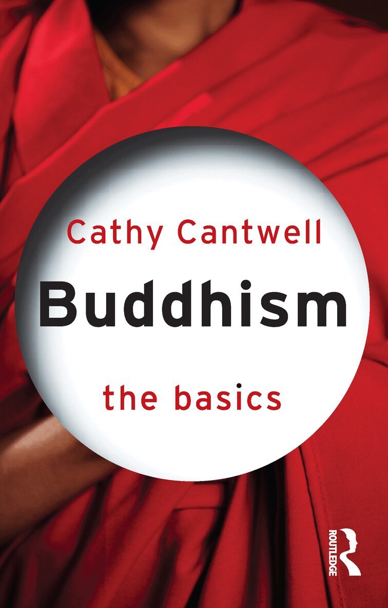Cathy Cantwell - Buddhism: The Basics, E-bok