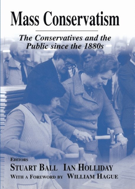 Ian Holliday, Stuart Ball - Mass Conservatism, E-bok