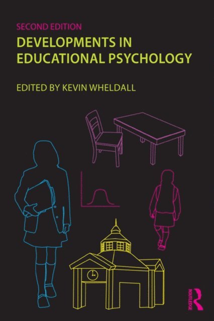 Kevin Wheldall - Developments in Educational Psychology, E-bok