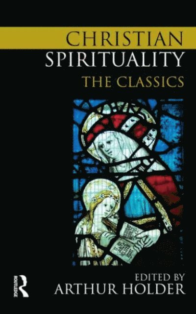 Arthur Holder - Christian Spirituality, E-bok