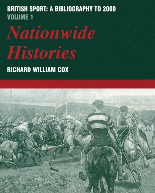 Richard Cox - British Sport: a Bibliography to 2000, E-bok