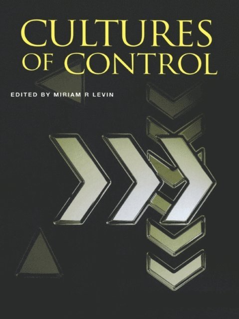 Miriam R. Levin - Cultures of Control, E-bok