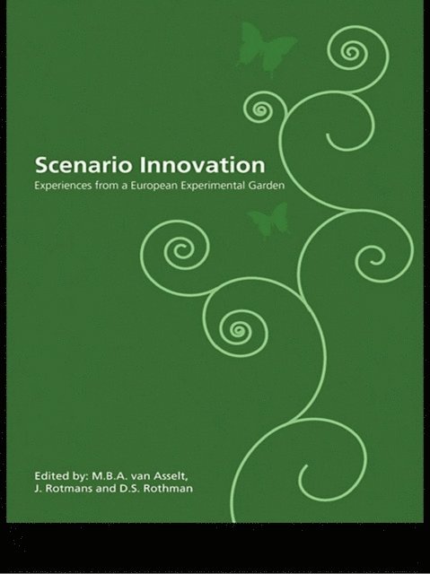 D.S. Rothman, Jan Rotmans, Marjolein Asselt van - Scenario Innovation, E-bok