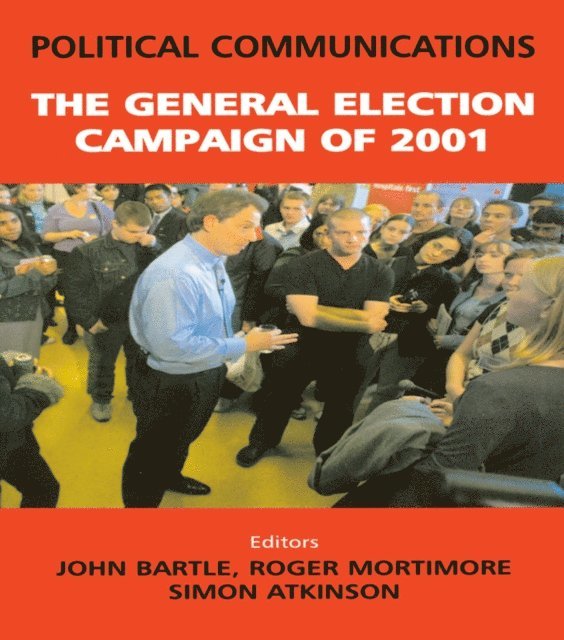 Roger Mortimore, John Bartle, Simon Atkinson - Political Communications, E-bok