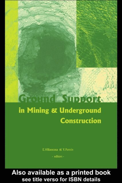 Yves Potvin, Ernesto Villaescusa - Ground Support in Mining and Underground Construction, E-bok