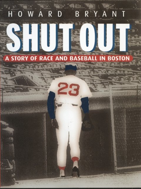Howard Bryant - Shut Out, E-bok
