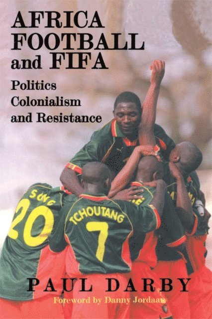 Paul Darby - Africa, Football and FIFA, E-bok