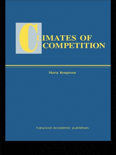 Maria Bengtsson - Climates of Global Competition, E-bok