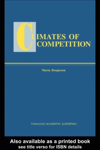 Maria Bengtsson - Climates of Global Competition, E-bok
