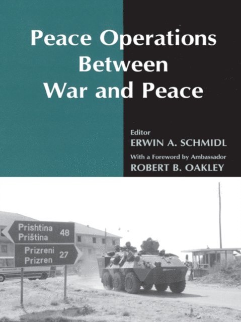 Erwin A. Schmidl - Peace Operations Between War and Peace, E-bok. Tillgänglighet: Lägg i varukorg