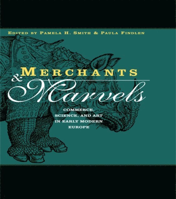 Paula Findlen, Pamela Smith - Merchants and Marvels, E-bok